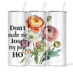 The Pretty Things - Don't Make Me Lose My Page Ho | Book Lovers Tumbler