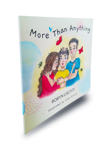 Robyn Liechti - More Than Anything Children's Book - 1